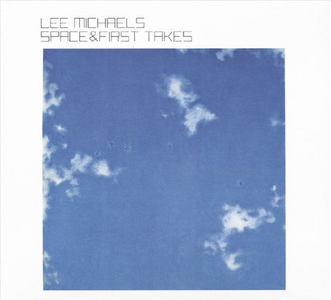 Lee Michaels - Space And First Takes