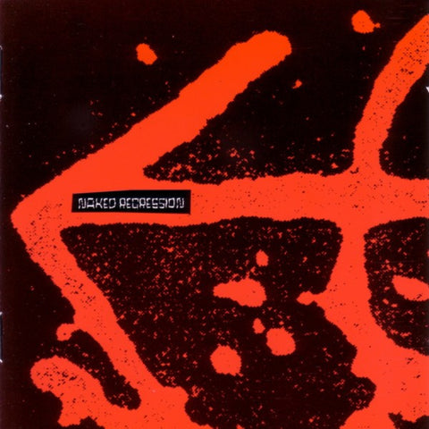 Naked Aggression - Naked Aggression:  Recordings 1991-1994