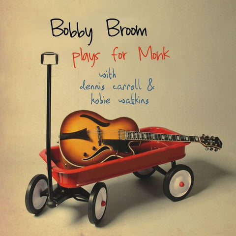 Bobby Broom, - Bobby Broom Plays For Monk