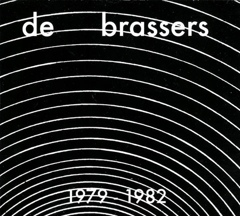De Brassers, - 1979 - 1982