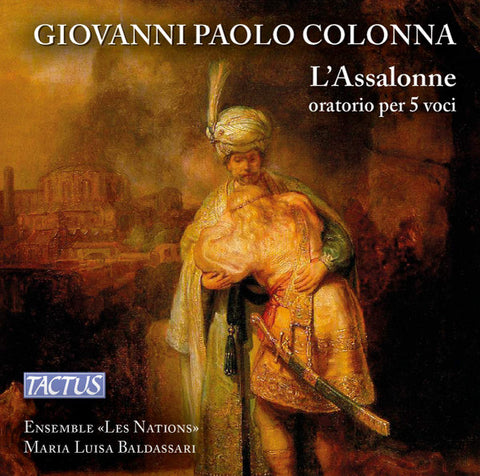 Giovanni Paolo Colonna, Ensemble Les Nations, Maria Luisa Baldassari - L'Assalonne