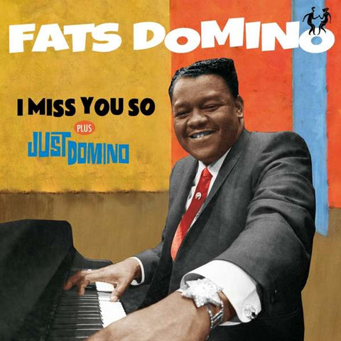 Fats Domino - I Miss You So + Just Domino