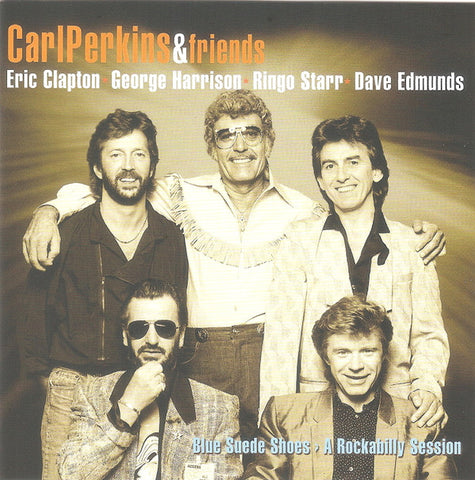 Carl Perkins & Friends - Blue Suede Shoes A Rockabilly Session