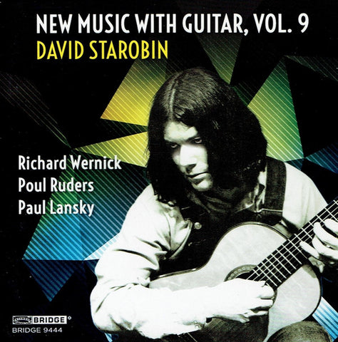 David Starobin, Richard Wernick, Poul Ruders, Paul Lansky - New Music With Guitar, Vol. 9