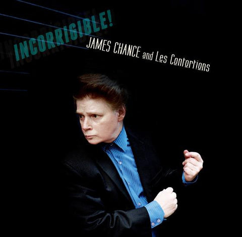 James Chance And Les Contortions, - Incorrigible!