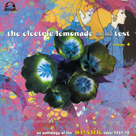Various - The Electric Lemonade Acid Test Volume 4 (An Anthology Of The Spark Label 1967-1970)