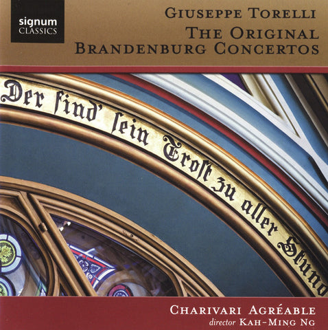 Giuseppe Torelli, Charivari Agréable, Kah-Ming Ng - The Original Brandenburg Concertos
