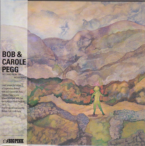 Bob & Carole Pegg - He Came From The Mountains