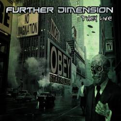 Further Dimension - They Live