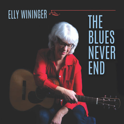 Elly Wininger - The Blues Never End