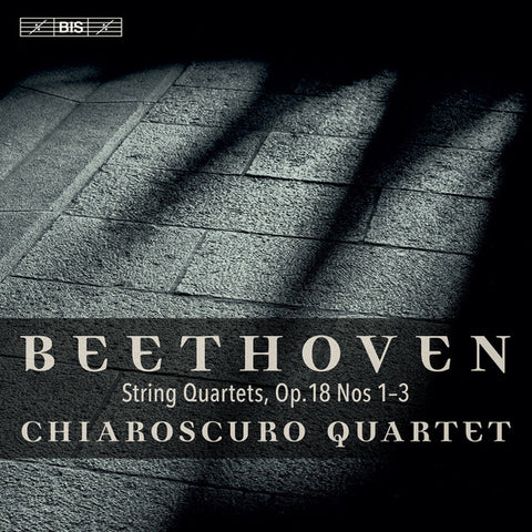 Beethoven, Chiaroscuro Quartet - String Quartets, Op. 18 Nos. 1-3