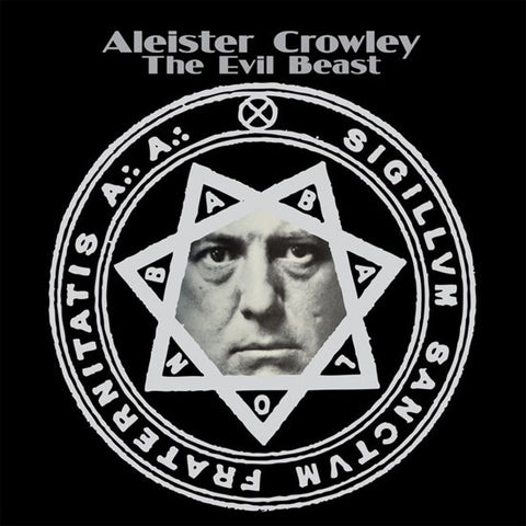 Aleister Crowley - The Evil Beast