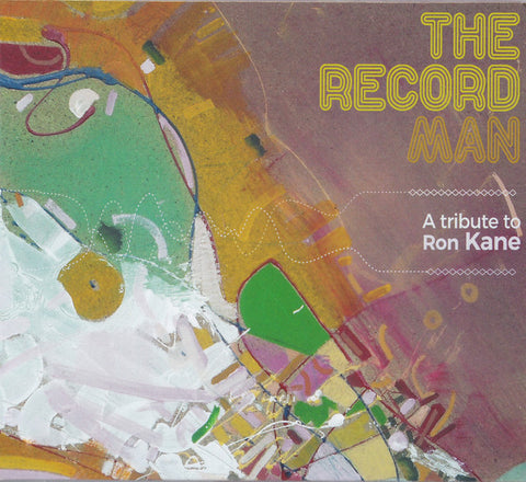 Various - The Record Man (A Tribute To Ron Kane)