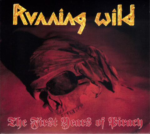 Running Wild - The First Years Of Piracy