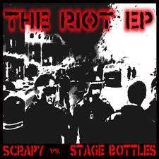 Scrapy vs Stage Bottles - The Riot EP
