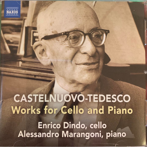 Castelnuovo-Tedesco, Enrico Dindo, Alessandro Marangoni - Works For Cello And Piano