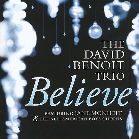 The David Benoit Trio - Believe