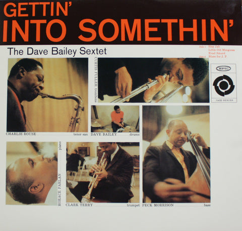 The Dave Bailey Sextet - Gettin' Into Somethin'