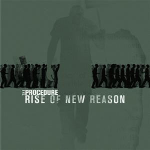 The Procedure - Rise of New Reason