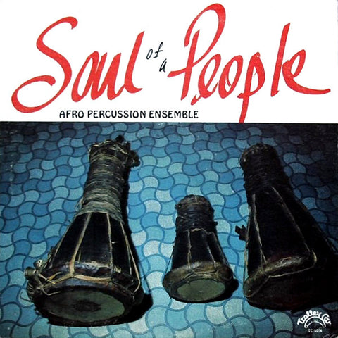 Afro Percussion Ensemble - Soul Of A People