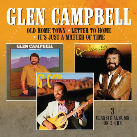 Glen Campbell - Old Home Town + Letter To Home + It's Just A Matter Of Time