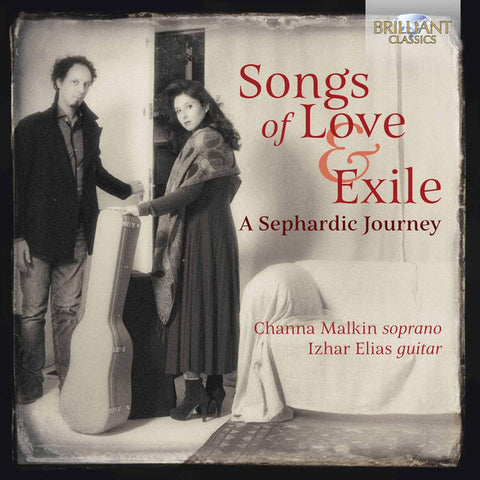 Channa Malkin, Izhar Elias - Songs Of Love And Exile - A Sephardic Journey