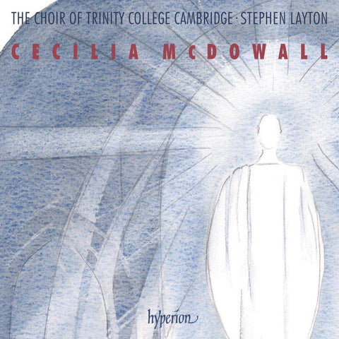 , The Choir Of Trinity College Cambridge, Stephen Layton - Sacred Choral Music