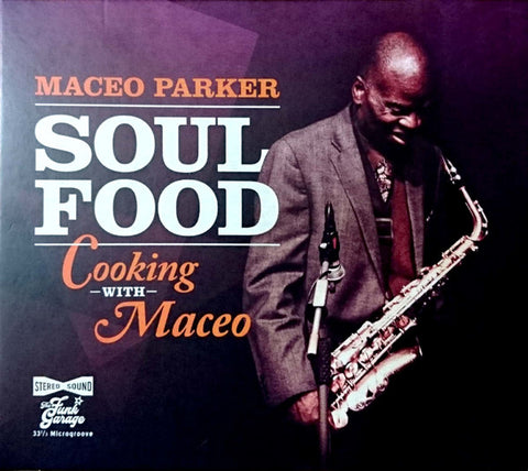 Maceo Parker - Soul Food (Cooking –With– Maceo)