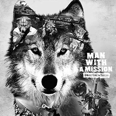 Man With A Mission - Dead End in Tokyo (European Edition)