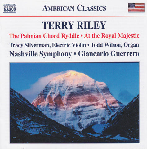 Terry Riley, Tracy Silverman, Todd Wilson, Giancarlo Guerrero, Nashville Symphony - The Palmian Chord Ryddle - At The Royal Majestic