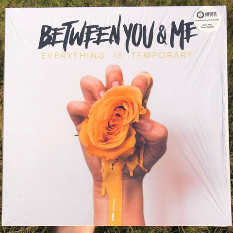Between You and Me - Everything Is Temporary