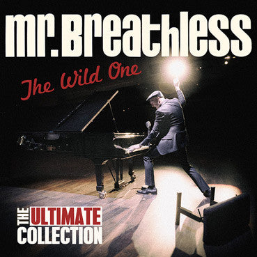 Mr. Breathless - The Wild One - Ultimate Collection