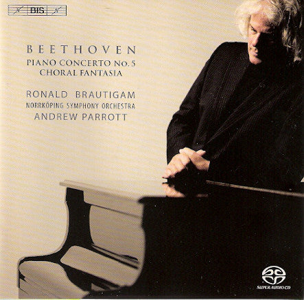Beethoven - Ronald Brautigam, Norrköping Symphony Orchestra, Andrew Parrott - Piano Concerto No. 5 / Choral Fantasia