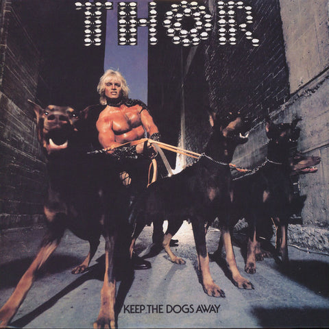 Thor - Keep The Dogs Away