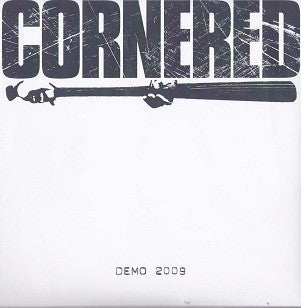 Cornered - Demo 2009