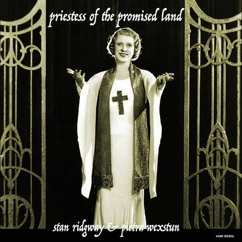 Stan Ridgway, Pietra Wexstun - Priestess Of The Promised Land