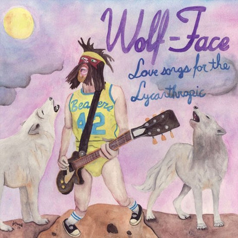 Wolf-Face - Love Songs For The Lycanthropic