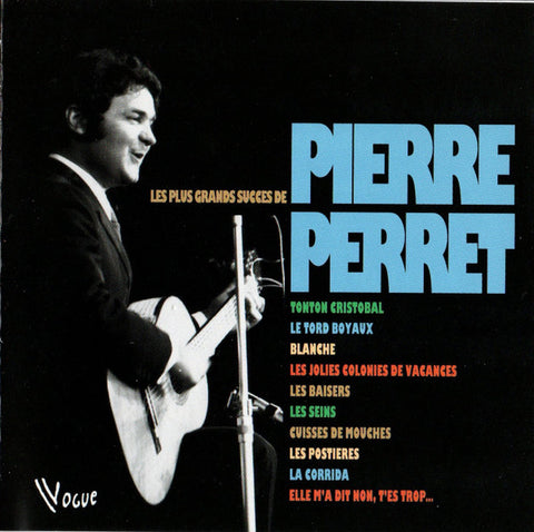 Pierre Perret - Les Plus Grands Succès De Pierre Perret