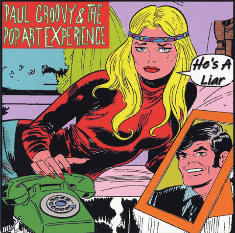 Paul Groovy & The Pop Art Experience - He's A Liar / You're Gonna Miss Me