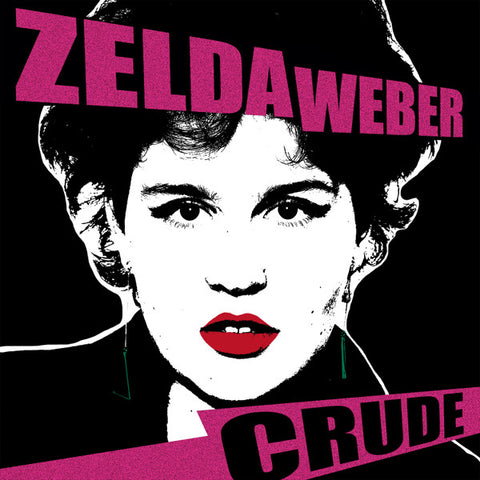 Zelda Weber - Crude