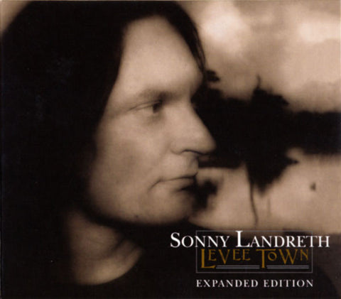 Sonny Landreth - Levee Town