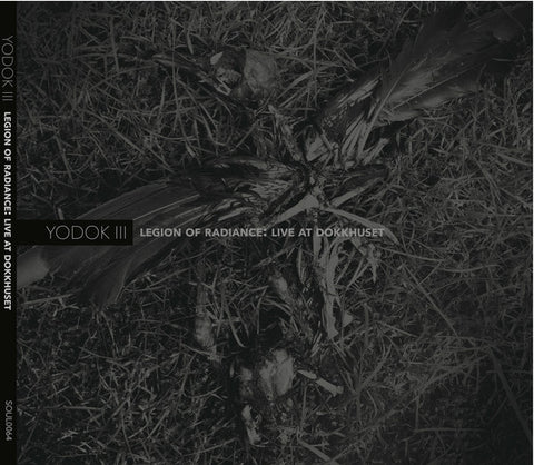 Yodok III - Legion Of Radiance: Live At Dokkhuset