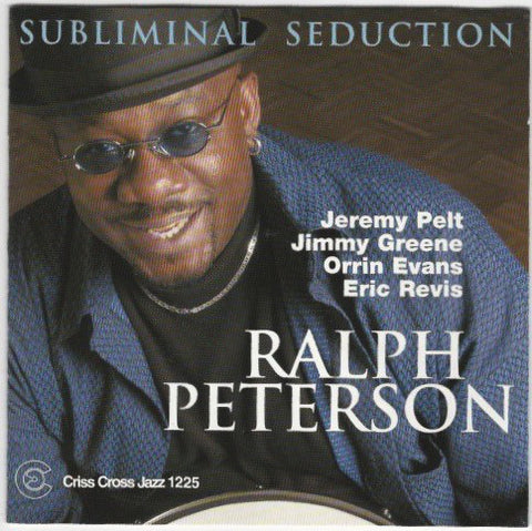Ralph Peterson Quintet - Subliminal Seduction
