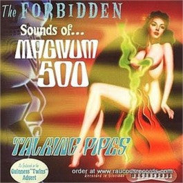 Magnum 500 - The Forbidden Sounds Of...