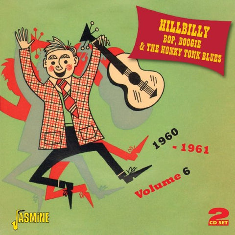 Various - Hillbilly Bop, Boogie & The Honky Tonk Blues 1960-1961 Volume 6