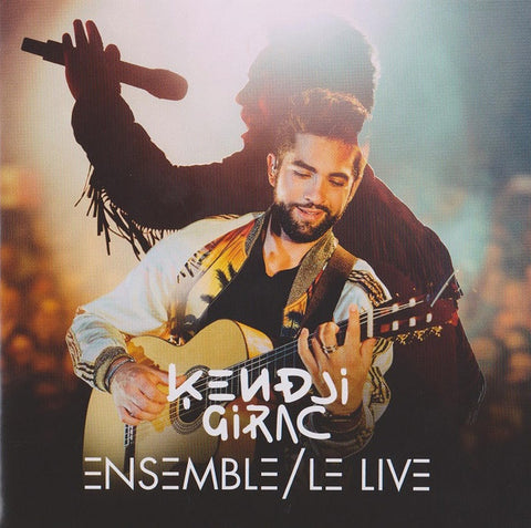 Kendji Girac - Ensemble/Le Live