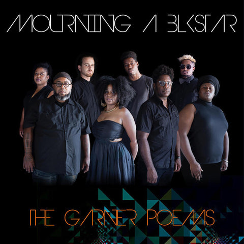 Mourning (A) Blkstar - The Garner Poems