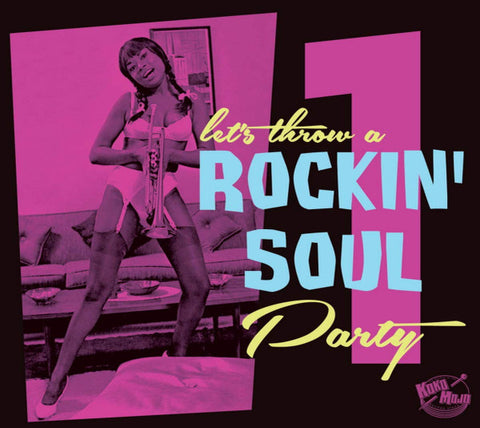Various - Let’s Throw A Rockin’ Soul Party 1