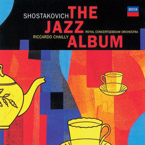 Dmitri Shostakovich, Riccardo Chailly, Royal Concertgebouw Orchestra - The Jazz-Album