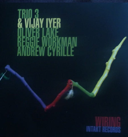 Trio 3 & Vijay Iyer - Wiring